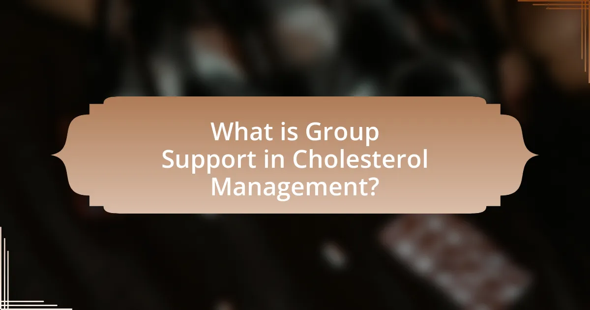 What is Group Support in Cholesterol Management?